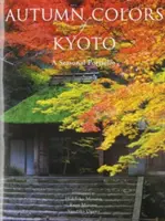 Culorile de toamnă din Kyoto: Un portofoliu sezonier - Autumn Colors of Kyoto: A Seasonal Portfolio