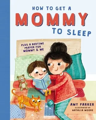 Cum să faci o mămică să doarmă - How to Get a Mommy to Sleep
