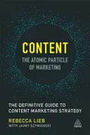Conținutul - particula atomică a marketingului: Ghidul definitoriu pentru strategia de marketing de conținut - Content - The Atomic Particle of Marketing: The Definitive Guide to Content Marketing Strategy