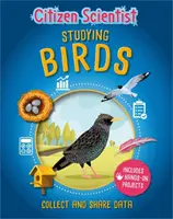 Citizen Scientist: Studierea păsărilor - Citizen Scientist: Studying Birds