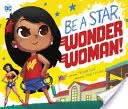 Fii o stea, Wonder Woman! - Be a Star, Wonder Woman!