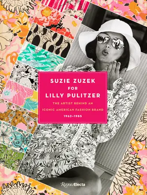 Suzie Zuzek pentru Lilly Pulitzer: Artistul din spatele unui brand de modă american emblematic, 1962-1985 - Suzie Zuzek for Lilly Pulitzer: The Artist Behind an Iconic American Fashion Brand, 1962-1985