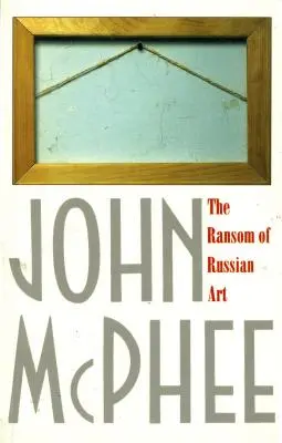 Răscumpărarea artei rusești - The Ransom of Russian Art