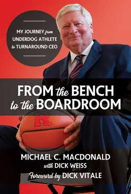De la bancă la sala de consiliu: Călătoria mea de la atlet Underdog la director general în schimbare - From the Bench to the Boardroom: My Journey from Underdog Athlete to Turnaround CEO