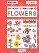 Easy Cross Stitch: Flori - Easy Cross Stitch: Flowers