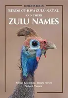 Păsările din KwaZulu-Natal și numele lor zulu - Birds of KwaZulu-Natal and Their Zulu Names