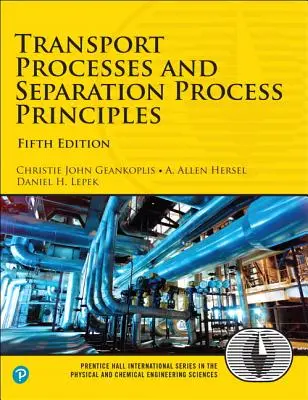 Procese de transport și principii ale proceselor de separare - Transport Processes and Separation Process Principles