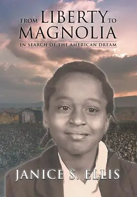 De la libertate la Magnolia: În căutarea visului american - From Liberty to Magnolia: In Search of the American Dream