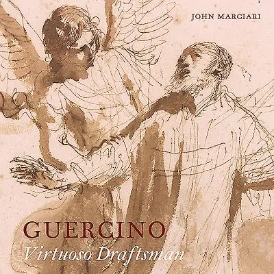 Guercino: Desenator virtuoz - Guercino: Virtuoso Draftsman