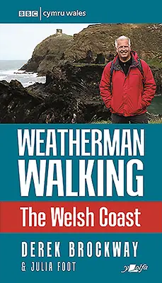 Weatherman Walking: Coasta galeză - Weatherman Walking: The Welsh Coast