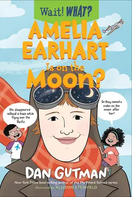 Amelia Earhart este pe Lună? - Amelia Earhart Is on the Moon?