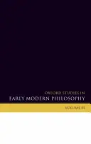 Studii Oxford în filosofia modernă timpurie: Volumul III - Oxford Studies in Early Modern Philosophy: Volume III