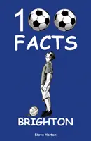 Brighton - 100 fapte - Brighton - 100 Facts