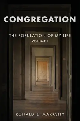 Congregație: Populația vieții mele: Volumul I - Congregation: The Population of My Life: Volume I