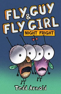 Fly Guy și Fly Girl: Spaima nopții - Fly Guy and Fly Girl: Night Fright