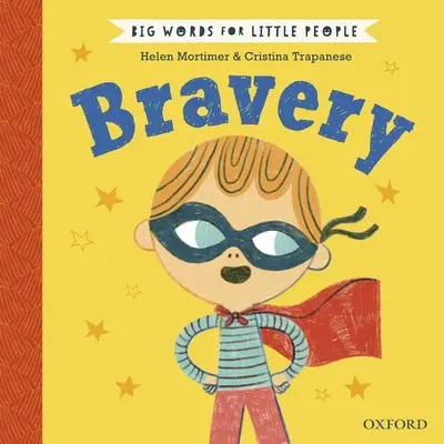 Cuvinte mari pentru oameni mici: Curaj - Big Words for Little People: Bravery