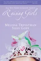 Tot ce trebuie să știi despre... Cresterea fetelor - All You Need to Know About... Raising Girls