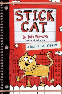 Stick Cat: O coadă de doi pisoi - Stick Cat: A Tail of Two Kitties