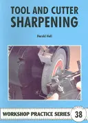 Ascuțirea sculelor și cuțitelor - Tool and Cutter Sharpening