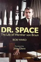 Dr. Space - Viața lui Werner Von Braun - Dr. Space - The Life of Werner Von Braun