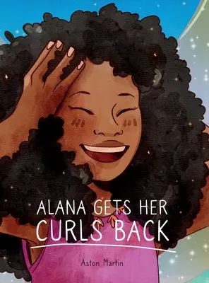 Alana își recapătă buclele - Alana Gets Her Curls Back