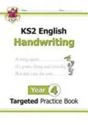 KS2 English Targeted Practice Book: Scris de mână - Anul 4 - KS2 English Targeted Practice Book: Handwriting - Year 4