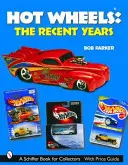 Hot Wheels(r) anii recenți - Hot Wheels(r) the Recent Years