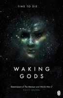 Waking Gods - Themis Files Cartea 2 - Waking Gods - Themis Files Book 2
