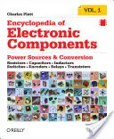 Enciclopedia componentelor electronice Volumul 1: Rezistoare, condensatori, inductori, comutatoare, codificatoare, relee, tranzistori - Encyclopedia of Electronic Components Volume 1: Resistors, Capacitors, Inductors, Switches, Encoders, Relays, Transistors