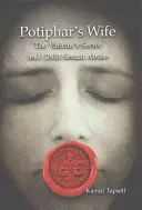 Soția lui Potiphar: Secretul Vaticanului și abuzul sexual asupra copiilor - Potiphar's Wife: The Vatican's Secret and Child Sexual Abuse