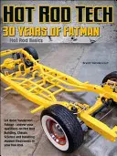 Building Hot Rods: 30 de ani de sfaturi de la Brent Vandervort de la Fatman Fabrication - Building Hot Rods: 30 Years of Advice from Fatman Fabrication's Brent Vandervort