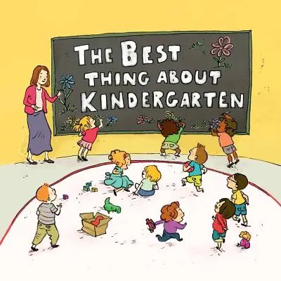 Cel mai bun lucru despre grădiniță - The Best Thing about Kindergarten