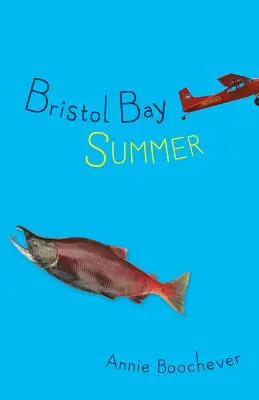 Vara Bristol Bay - Bristol Bay Summer
