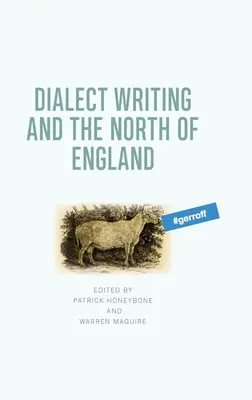 Scrisul dialectal și nordul Angliei - Dialect Writing and the North of England