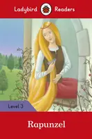 Rapunzel - Ladybird Readers Nivelul 3 - Rapunzel - Ladybird Readers Level 3