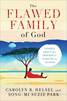 Familia defectuoasă a lui Dumnezeu - The Flawed Family of God