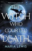 Vrăjitoarea care a curtat moartea - Witch Who Courted Death
