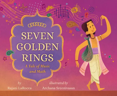 Șapte inele de aur: O poveste despre muzică și matematică - Seven Golden Rings: A Tale of Music and Math