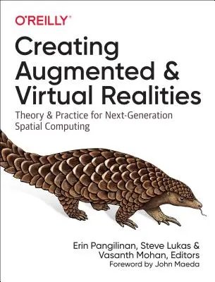 Crearea realităților augmentate și virtuale: Teorie și practică pentru următoarea generație de calcul spațial - Creating Augmented and Virtual Realities: Theory and Practice for Next-Generation Spatial Computing