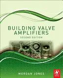 Construirea amplificatoarelor cu valve - Building Valve Amplifiers