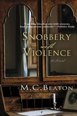 Snobism cu violență: O crimă misterioasă edwardiană - Snobbery with Violence: An Edwardian Murder Mystery