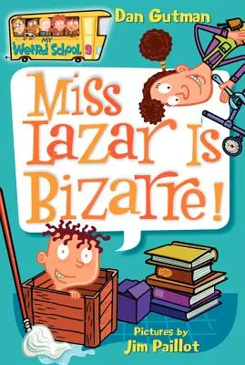 Școala mea ciudată #9: Domnișoara Lazar este bizară! - My Weird School #9: Miss Lazar Is Bizarre!