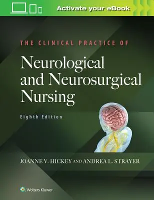 The Clinical Practice of Neurological and Neurosurgical Nursing (Practica clinică a nursingului neurologic și neurochirurgical) - The Clinical Practice of Neurological and Neurosurgical Nursing