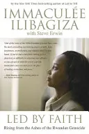 Conduși de credință: Răsărind din cenușa genocidului rwandez - Led by Faith: Rising from the Ashes of the Rwandan Genocide
