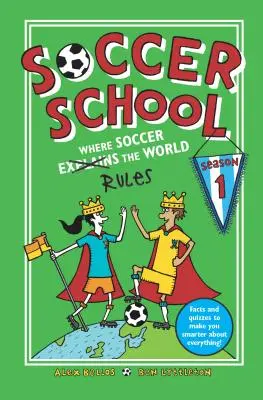 Școala de fotbal Sezonul 1: Unde fotbalul explică (regulile) lumii - Soccer School Season 1: Where Soccer Explains (Rules) the World