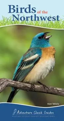 Birds of the Northwest: Calea ta de a identifica cu ușurință păsările din curtea casei - Birds of the Northwest: Your Way to Easily Identify Backyard Birds