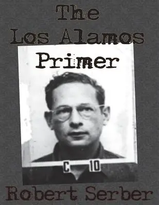 Abecedarul Los Alamos - The Los Alamos Primer