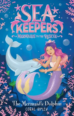 Delfinul Sirenei - The Mermaid's Dolphin
