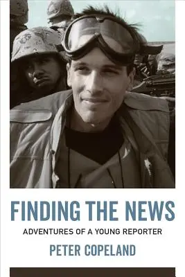 În căutarea știrilor: Aventurile unui tânăr reporter - Finding the News: Adventures of a Young Reporter