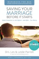 Saving Your Marriage Before It Starts Carte de lucru pentru bărbați: Șapte întrebări de pus înainte - și după - căsătorie - Saving Your Marriage Before It Starts Workbook for Men: Seven Questions to Ask Before---And After---You Marry